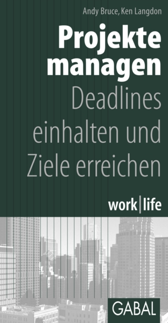 Projekt managen : Deadlines einhalten und Ziele erreichen, PDF eBook