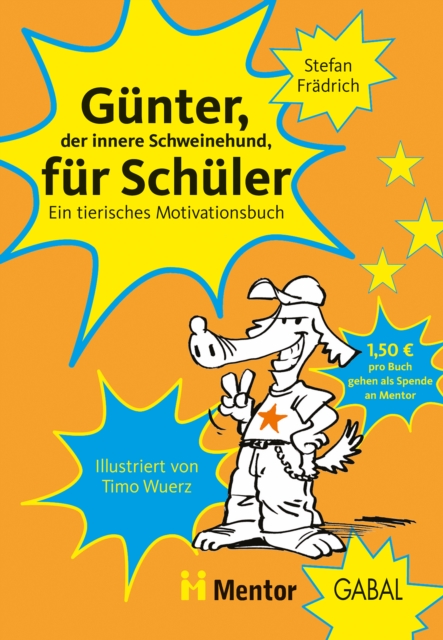 Gunter, der innere Schweinehund, fur Schuler : Ein tierisches Motivationsbuch, EPUB eBook