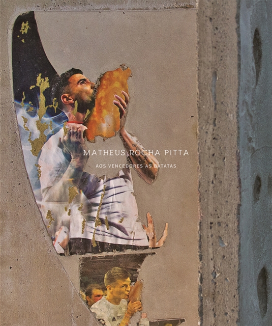 Matheus Rocha Pitta : For the Winners the Potatoes, Paperback / softback Book