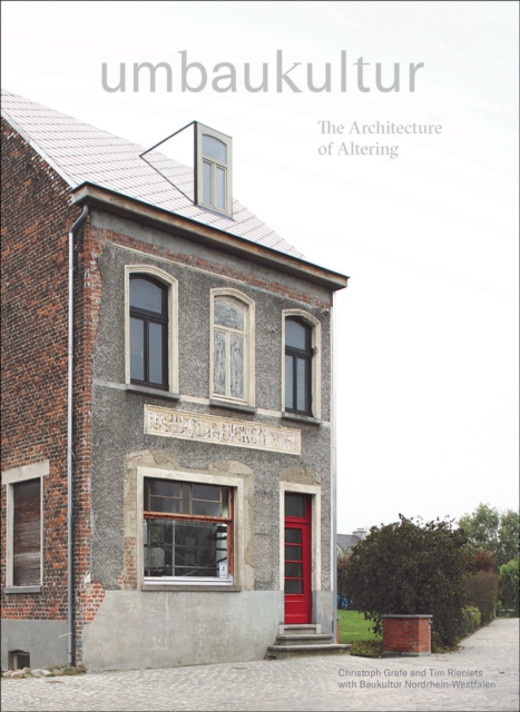Umbaukultur : The Architecture of Altering, Paperback / softback Book
