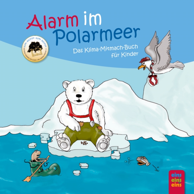 Alarm im Polarmeer : Das Klima-Mitmach-Buch fur Kinder, EPUB eBook