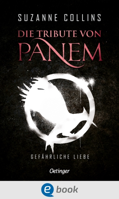 Die Tribute von Panem 2. Gefahrliche Liebe, EPUB eBook