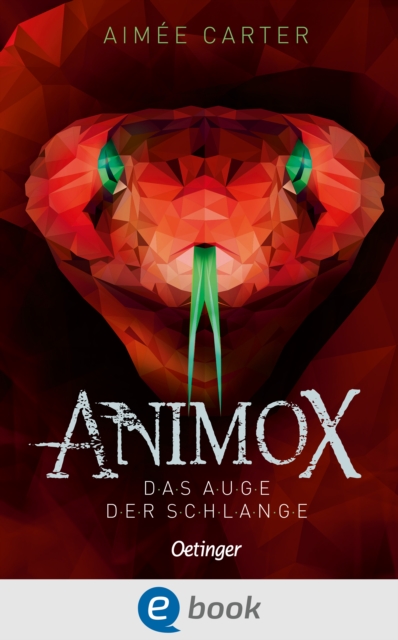 Animox 2. Das Auge der Schlange, EPUB eBook