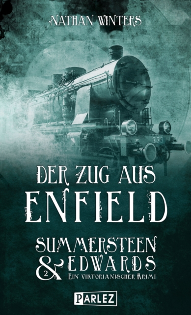 Der Zug aus Enfield : Summersteen & Edwards 2, EPUB eBook