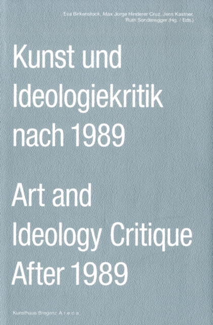 Art and Ideology Critique After 1989, Paperback / softback Book