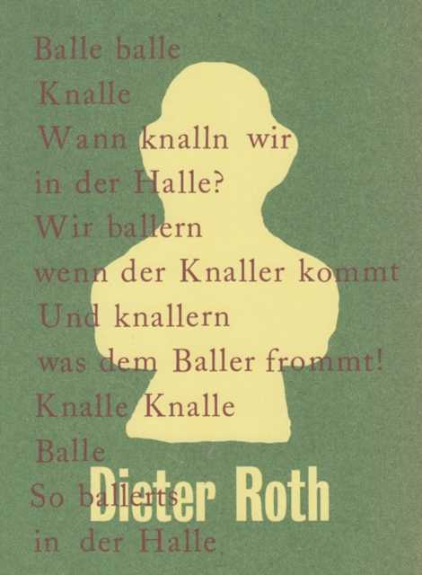 Dieter Roth : Balle Balle Balle, Paperback / softback Book