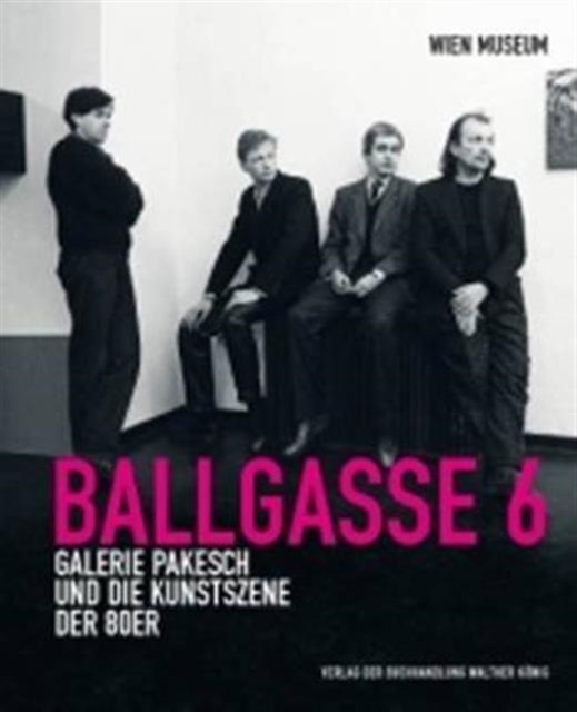 Ballgasse 6 Galerie Pakesch, Paperback / softback Book