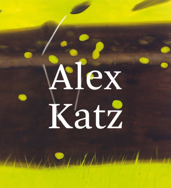 Alex Katz : Quick Light, Hardback Book