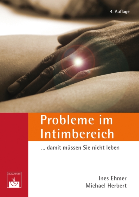 Probleme im Intimbereich... damit mussen Sie nicht leben! : Arztlicher Ratgeber, PDF eBook