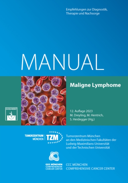Maligne Lymphome : Empfehlungen zur Diagnostik, Therapie und Nachsorge, PDF eBook