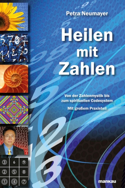 Heilen mit Zahlen : Von der Zahlenmystik bis zum spirituellen Codesystem, PDF eBook