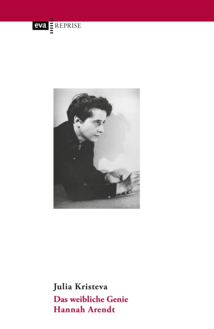 Das weibliche Genie. Hannah Arendt, EPUB eBook