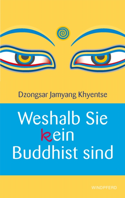 Weshalb Sie (k)ein Buddhist sind, EPUB eBook