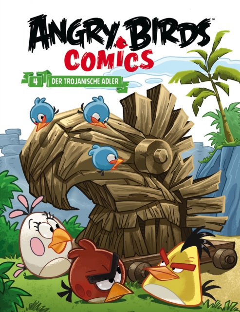 Angry Birds 4: Der trojanische Adler, PDF eBook