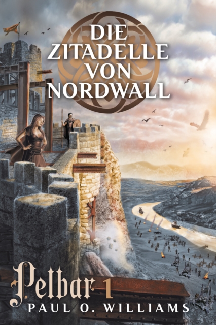 Pelbar-Zyklus (1 von 7): Die Zitadelle von Nordwall, EPUB eBook