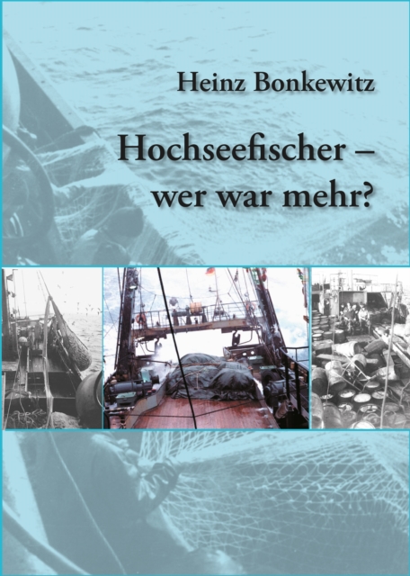 Hochseefischer - wer war mehr?, PDF eBook