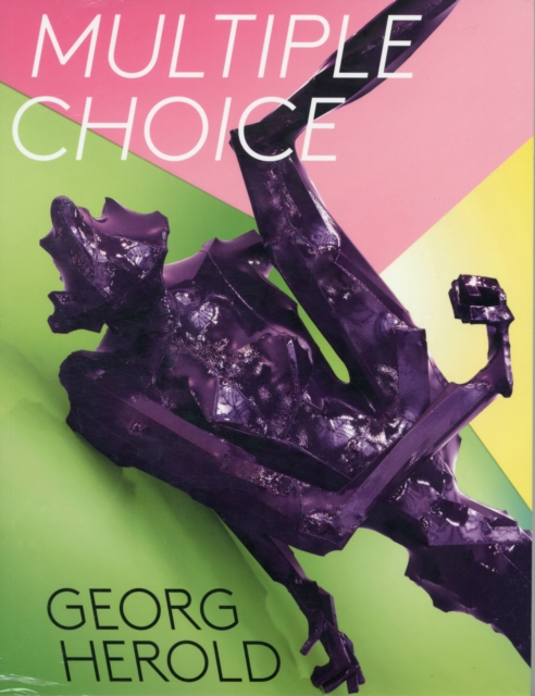 Georg Herold: Multiple Choice : Museum Brandhorst, Munich, Paperback / softback Book