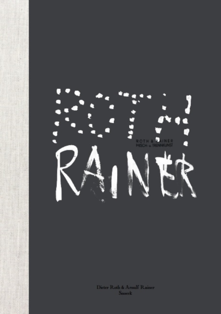 Dieter Roth & Arnulf Rainer: Collaborations, Paperback / softback Book