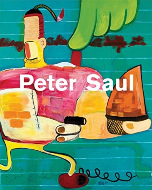 Peter Saul, Paperback / softback Book