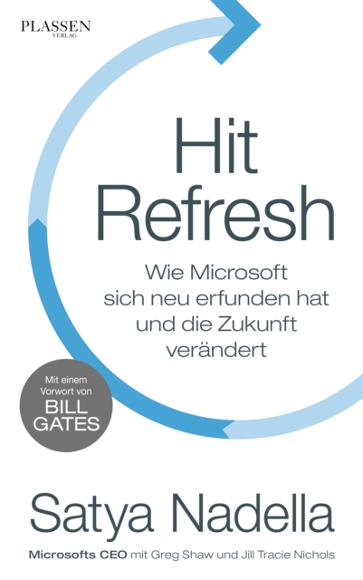 Hit Refresh : Wie Microsoft sich neu erfunden hat und die Zukunft verandert, EPUB eBook