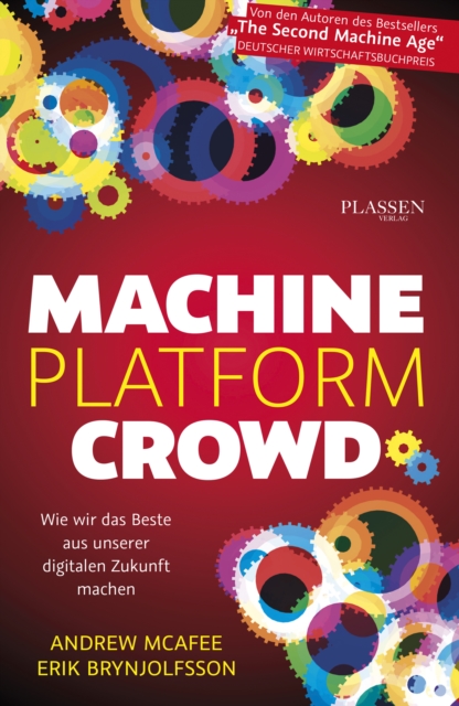 Machine, Platform, Crowd : Wie wir das Beste aus unserer digitalen Zukunft machen, EPUB eBook