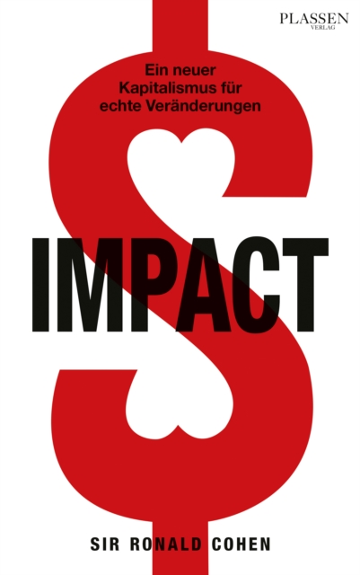 Impact : Ein neuer Kapitalismus fur echte Veranderungen, EPUB eBook