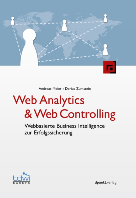 Web Analytics & Web Controlling : Webbasierte Business Intelligence zur Erfolgssicherung, PDF eBook