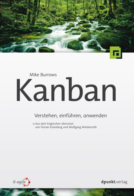 Kanban : Verstehen, einfuhren, anwenden, PDF eBook