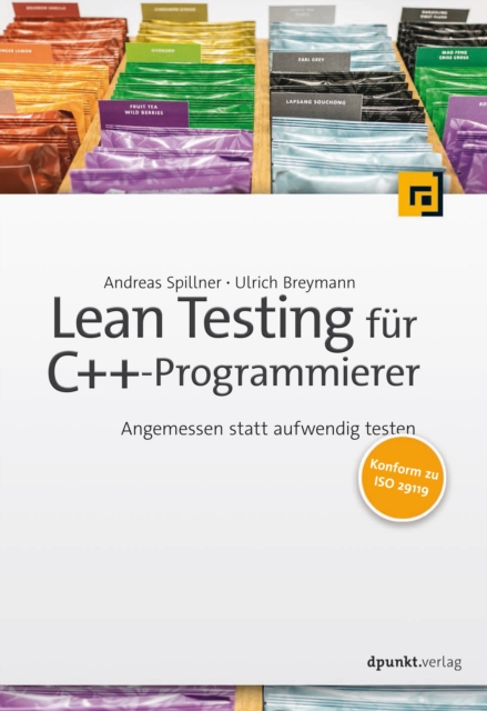 Lean Testing fur C++-Programmierer : Angemessen statt aufwendig testen, PDF eBook
