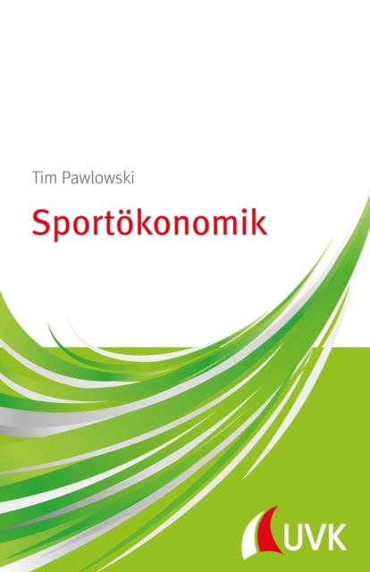 Sportokonomik : Einfuhrung kompakt, PDF eBook