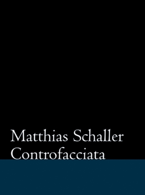 Matthias Schaller : Controfacciata, Hardback Book