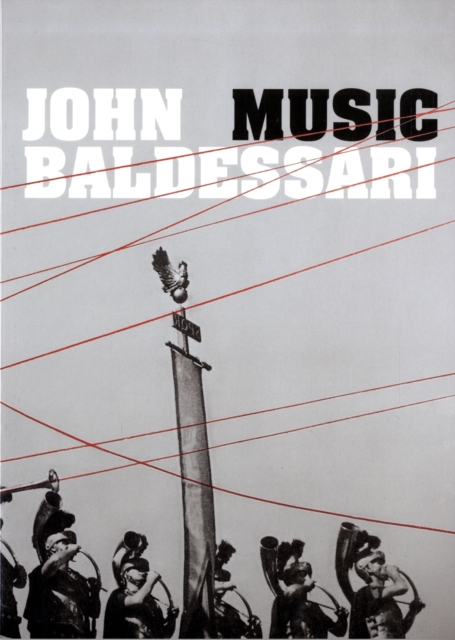 John Baldessari : Music, Paperback / softback Book