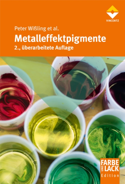 Metalleffekt-Pigmente : 2. uberarbeitete Auflage, EPUB eBook