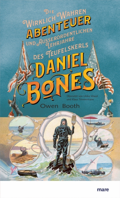 Die wirklich wahren Abenteuer (und auerordentlichen Lehrjahre) des Teufelskerls Daniel Bones, EPUB eBook