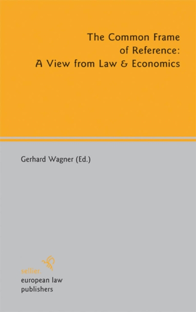 The Common Frame of Reference: A View from Law & Economics, PDF eBook