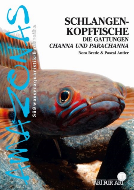 Schlangenkopffische : Die Gattungen Channa und Parachanna, EPUB eBook