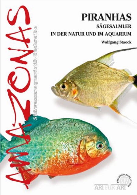 Piranhas : Sagesalmler in der Natur und im Aquarium, EPUB eBook