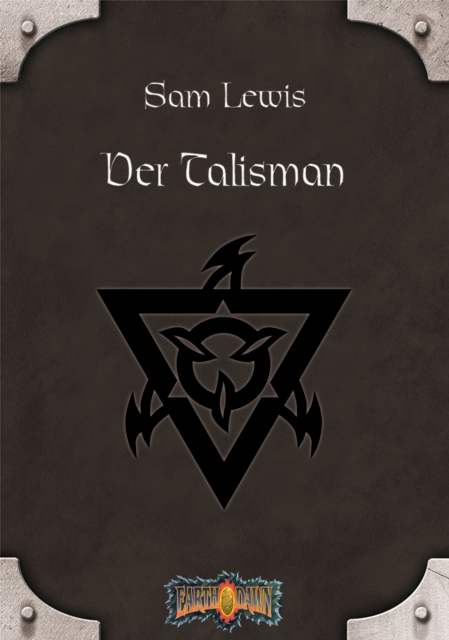 Der Talisman : Earthdawn-Zyklus 5, EPUB eBook