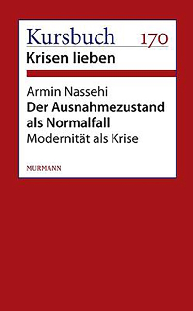 Der Ausnahmezustand als Normalfall : Modernitat als Krise, EPUB eBook