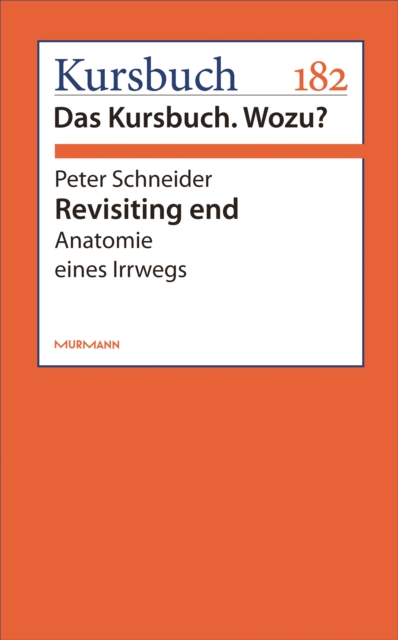 Revisiting end : Anatomie eines Irrwegs, EPUB eBook