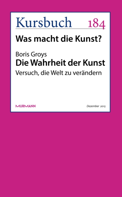 Die Wahrheit der Kunst : Versuch, die Welt zu verandern, EPUB eBook