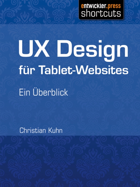 UX Design fur Tablet-Websites : Ein Uberblick, EPUB eBook