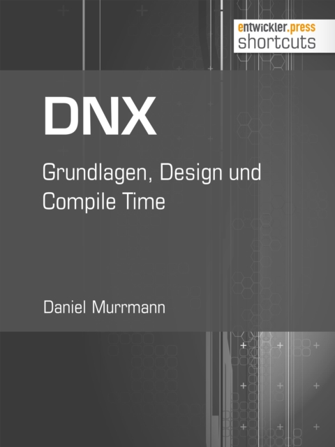 DNX : Grundlagen, Design und Compile Time, EPUB eBook