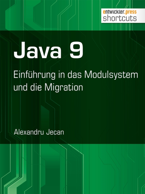 Java 9 : Einfuhrung in das Modulsystem und die Migration, EPUB eBook