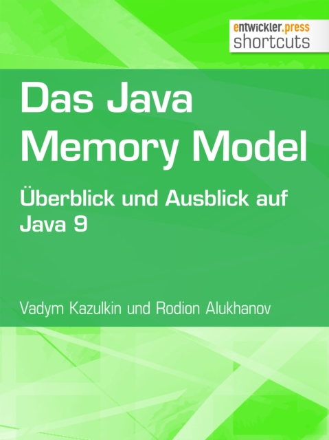 Das Java Memory Model : Uberblick und Ausblick auf Java 9, EPUB eBook