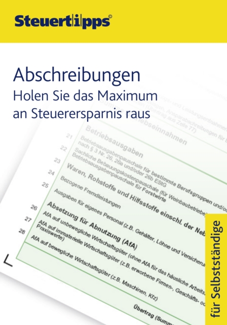 Abschreibungen : Holen Sie das Maximum an Steuerersparnis raus, EPUB eBook