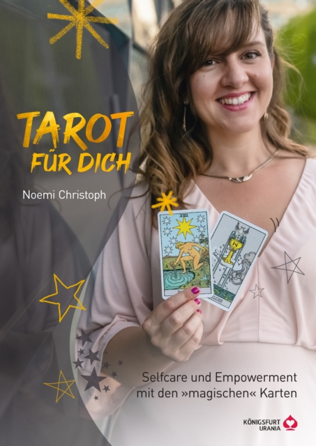Tarot fur Dich : Selfcare und Empowerment mit den »magischen« Karten, PDF eBook