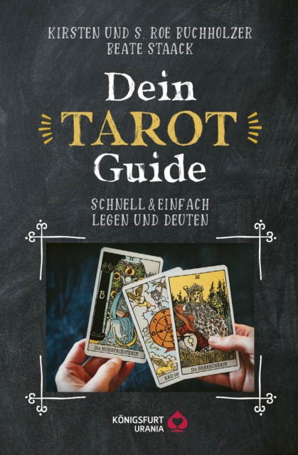 Dein Tarot Guide : Schnell & einfach legen und deuten, EPUB eBook