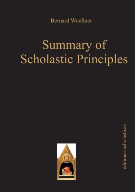 Summary of Scholastic Principles, Hardback Book
