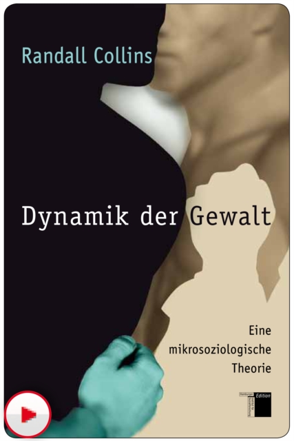 Dynamik der Gewalt : Eine mikrosoziologische Theorie, PDF eBook